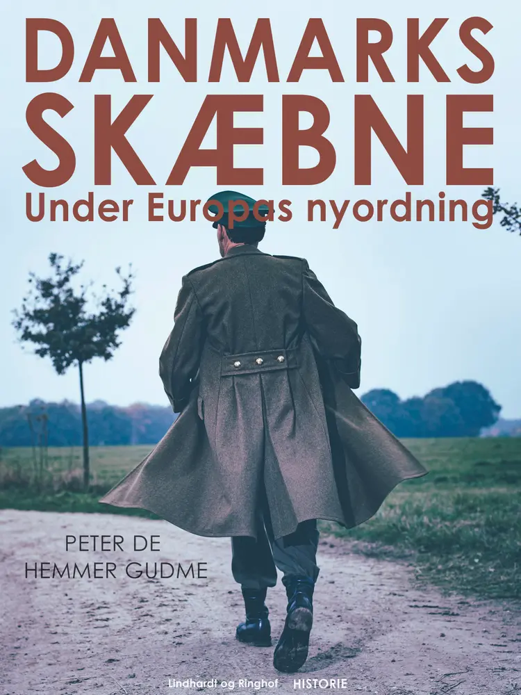 Danmarks skæbne under Europas nyordning af Peter de Hemmer Gudme