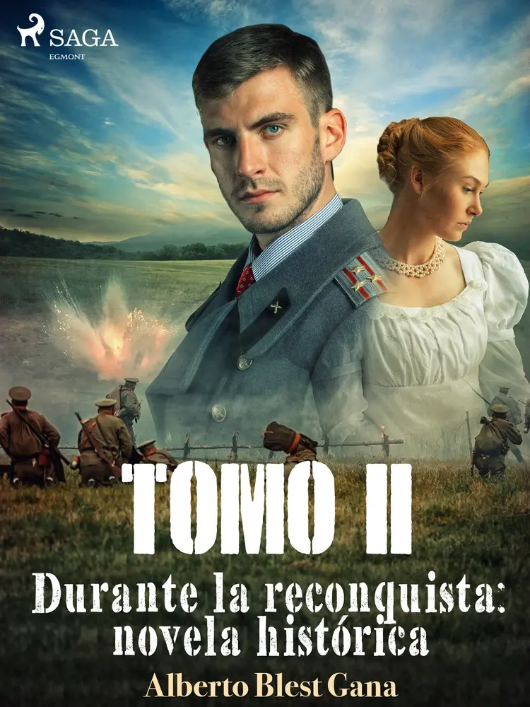 Durante la reconquista: novela histórica. Tomo 2 af Alberto Blest Gana