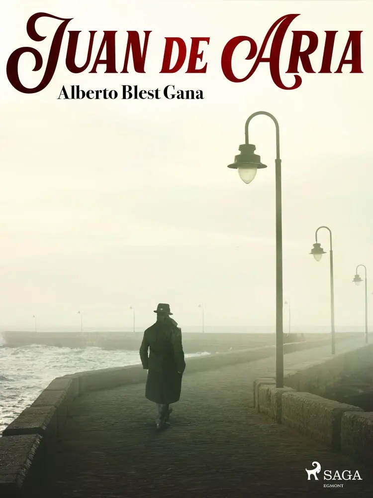 Juan de Aria af Alberto Blest Gana