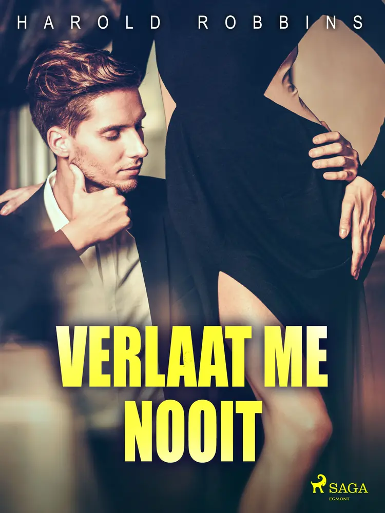 Verlaat me nooit af Harold Robbins