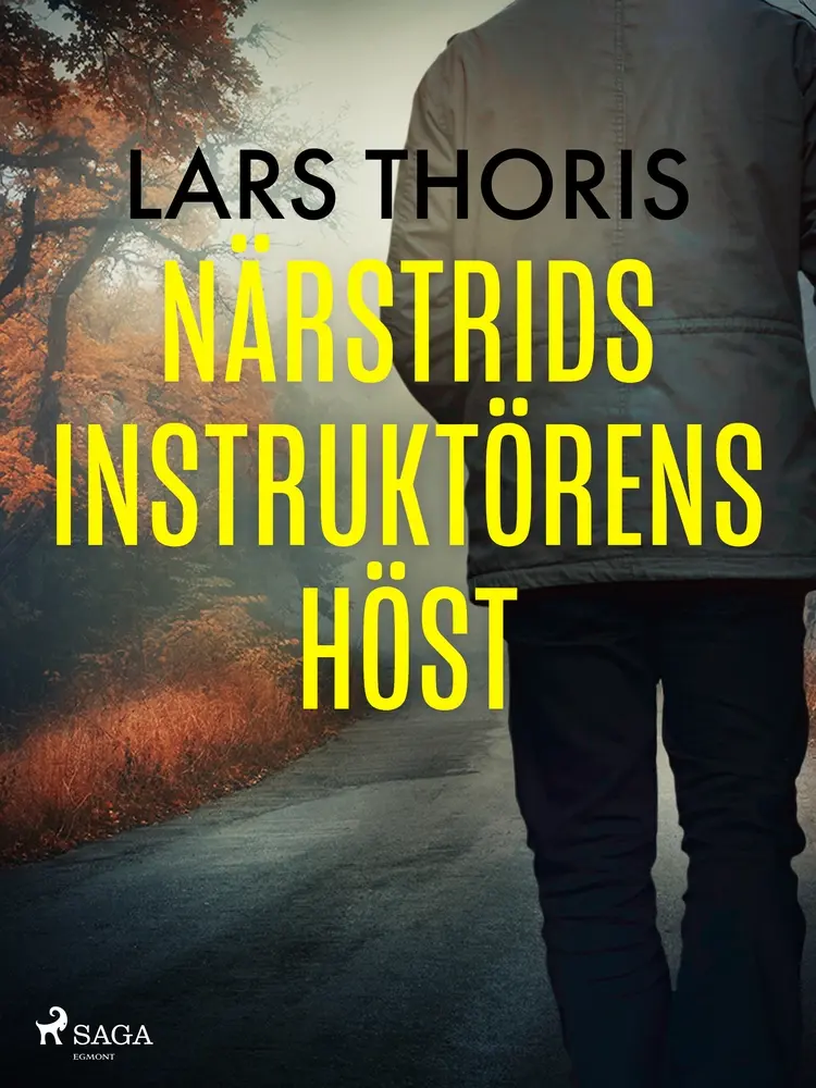 Närstridsinstruktörens höst af Lars Thoris