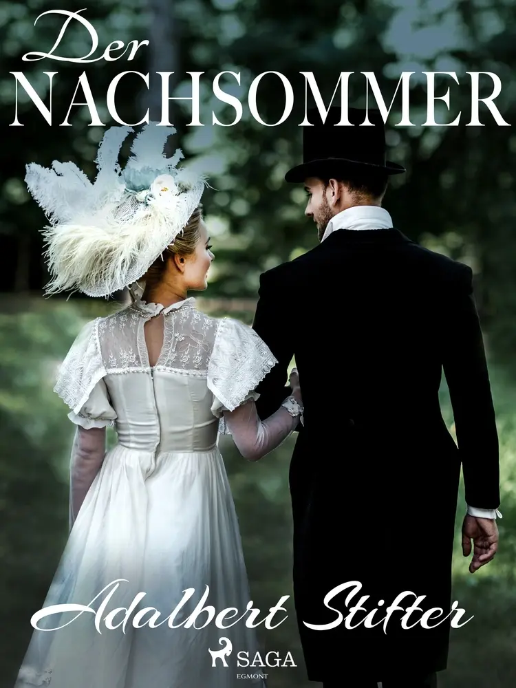 Der Nachsommer af Adalbert Stifter