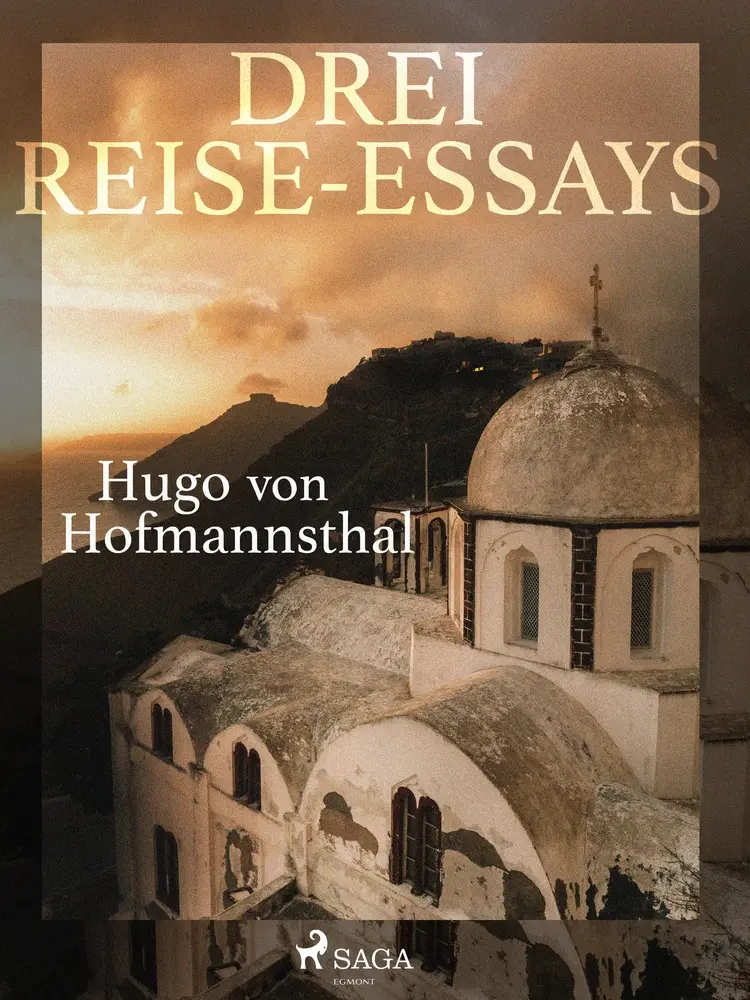Drei Reise-Essays af Hugo von Hofmannsthal