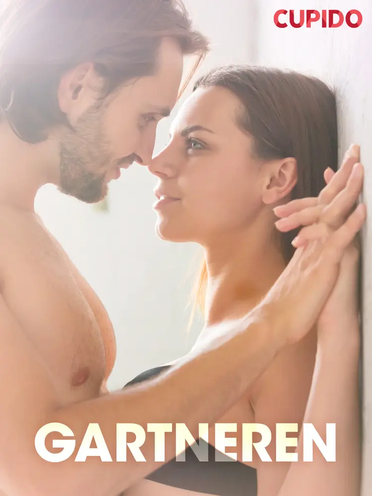 Gartneren - erotiske noveller (NO) af Cupido
