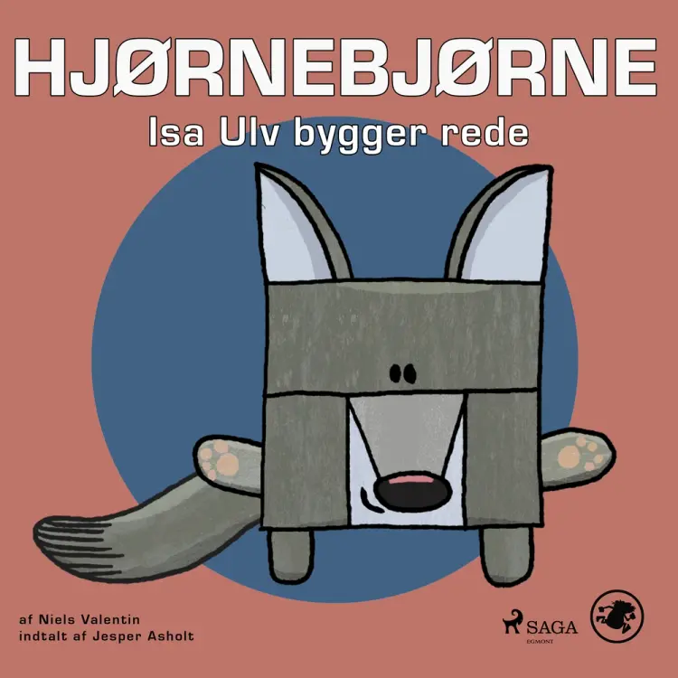 Hjørnebjørne 34 - Isa Ulv bygger rede af Niels Valentin