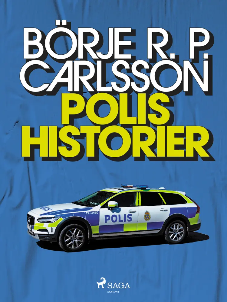 Polishistorier af Börje R P Carlsson