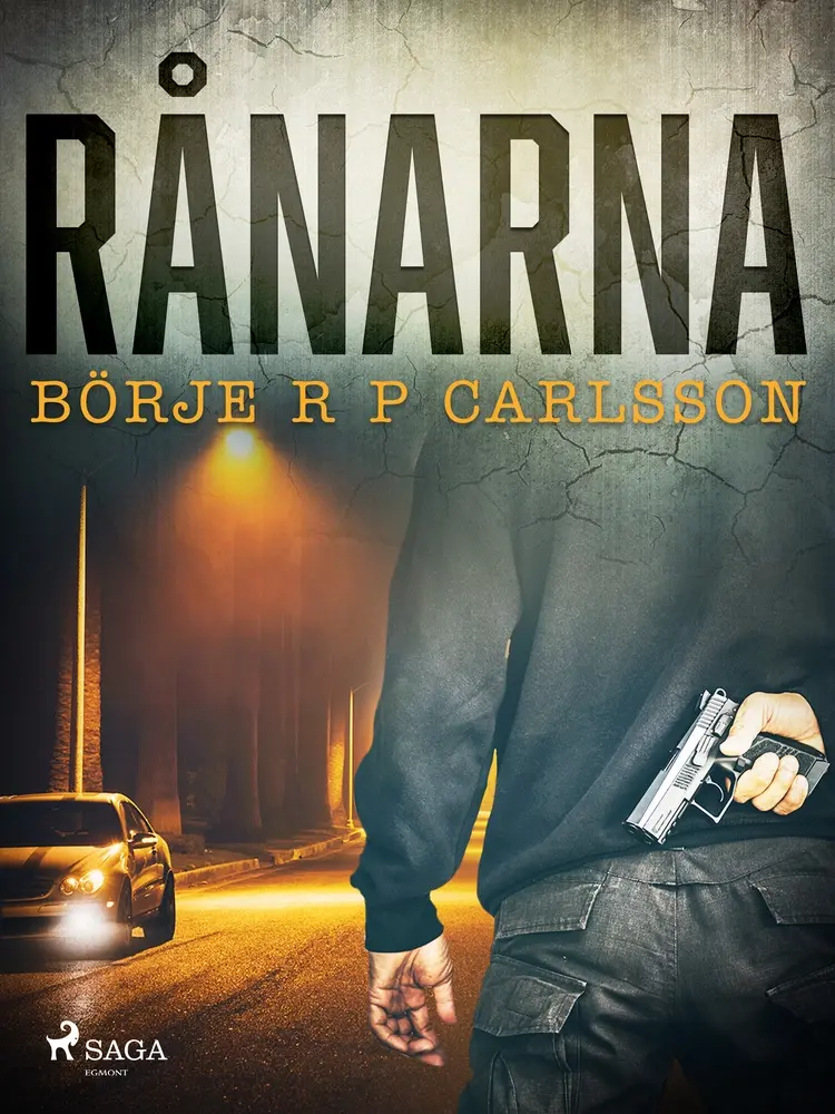 Rånarna af Börje R P Carlsson
