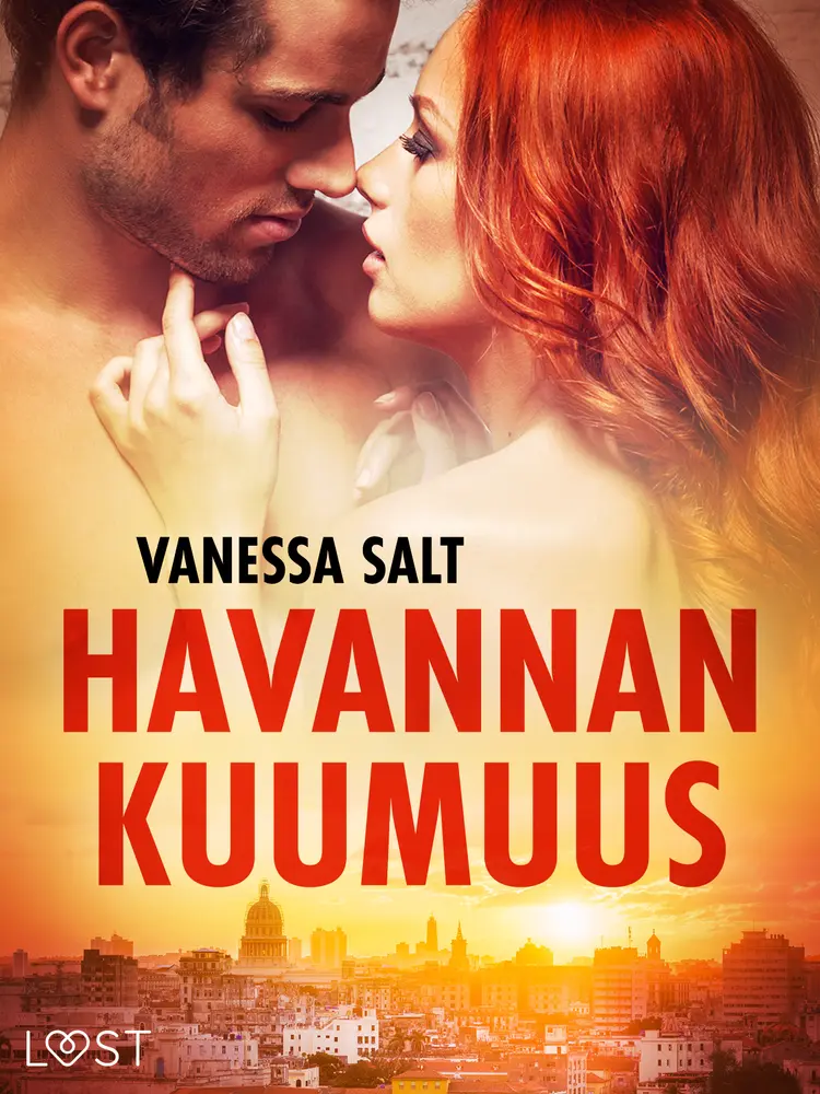 Havannan kuumuus - eroottinen novelli af Vanessa Salt