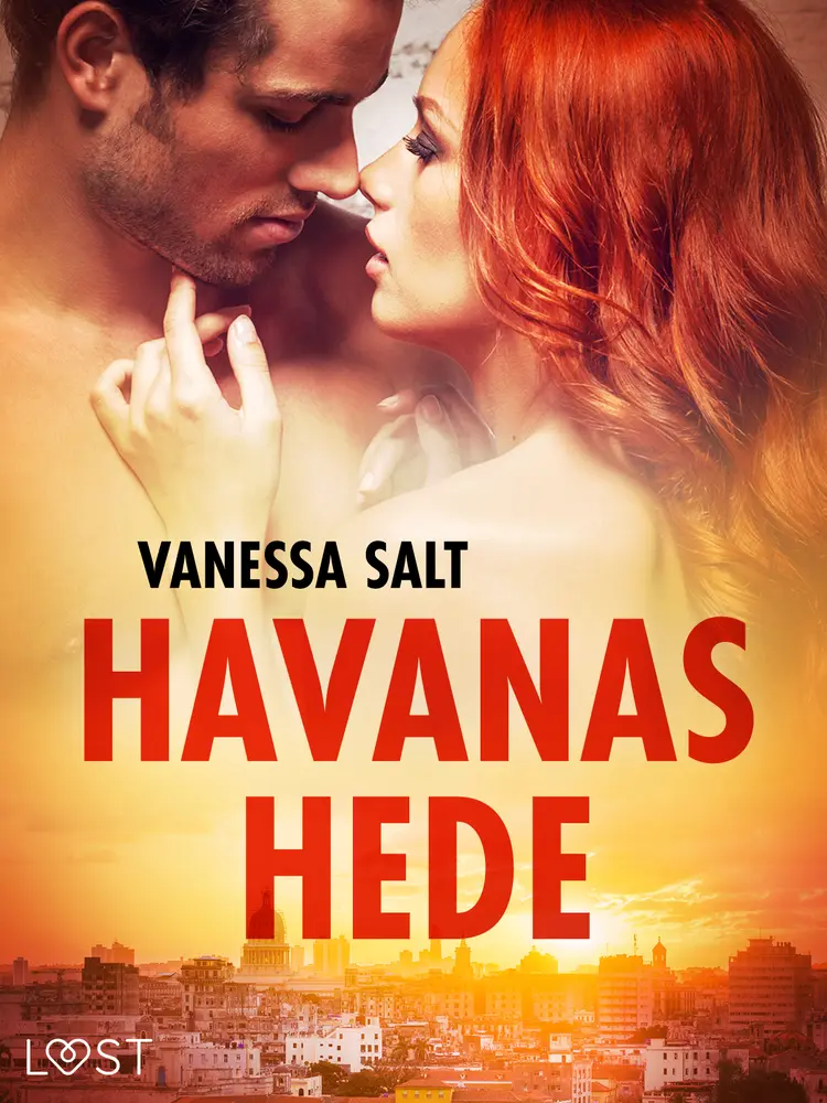 Havanas hede - erotisk novelle af Vanessa Salt
