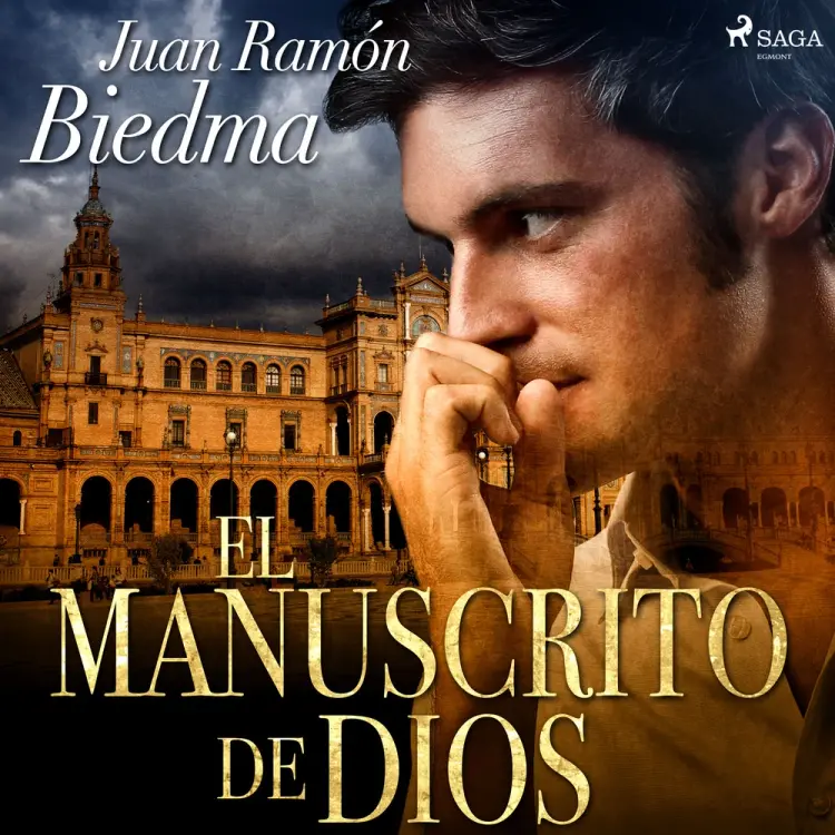 El manuscrito de Dios af Juan Ramón Biedma
