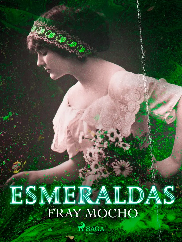 Esmeraldas af Fray Mocho