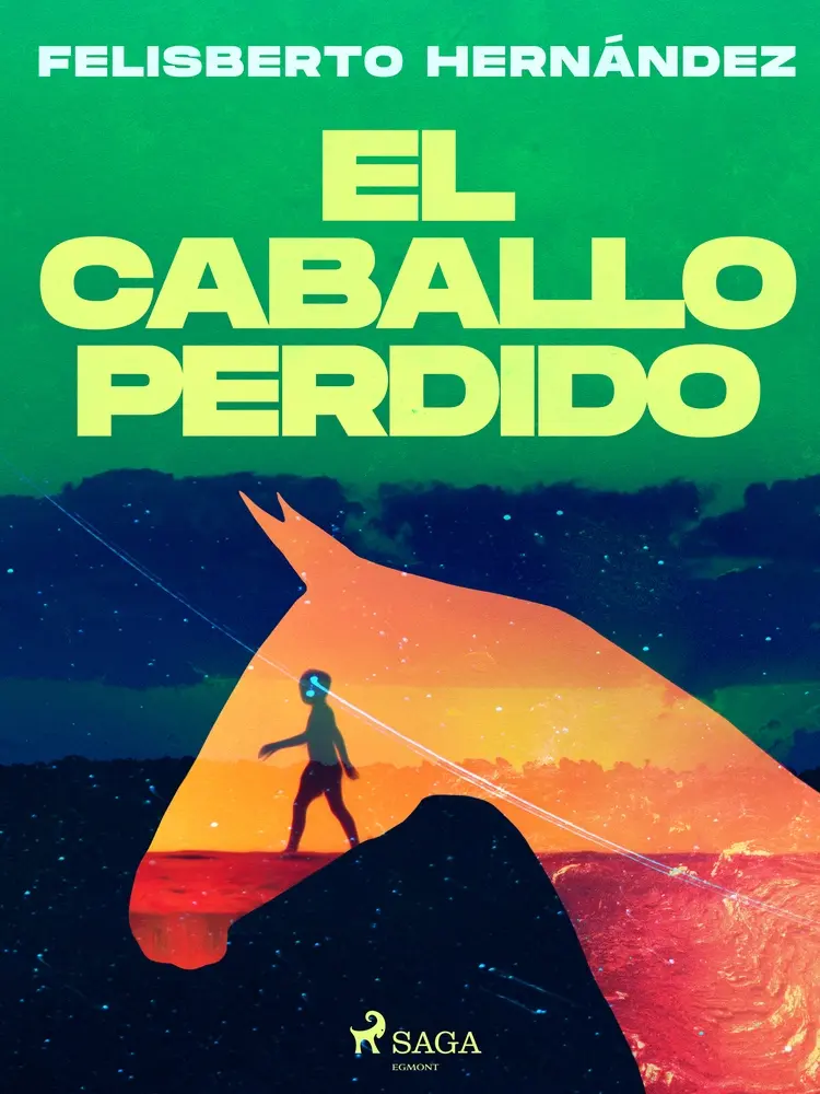 El caballo perdido af Felisberto Hernández
