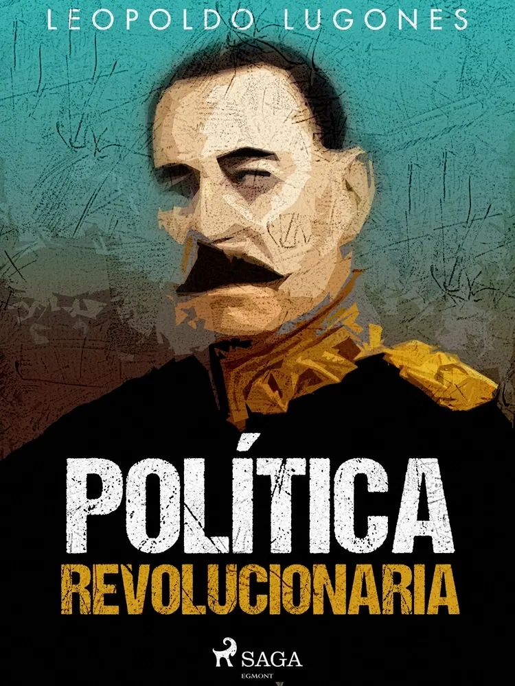 Política revolucionaria af Leopoldo Lugones