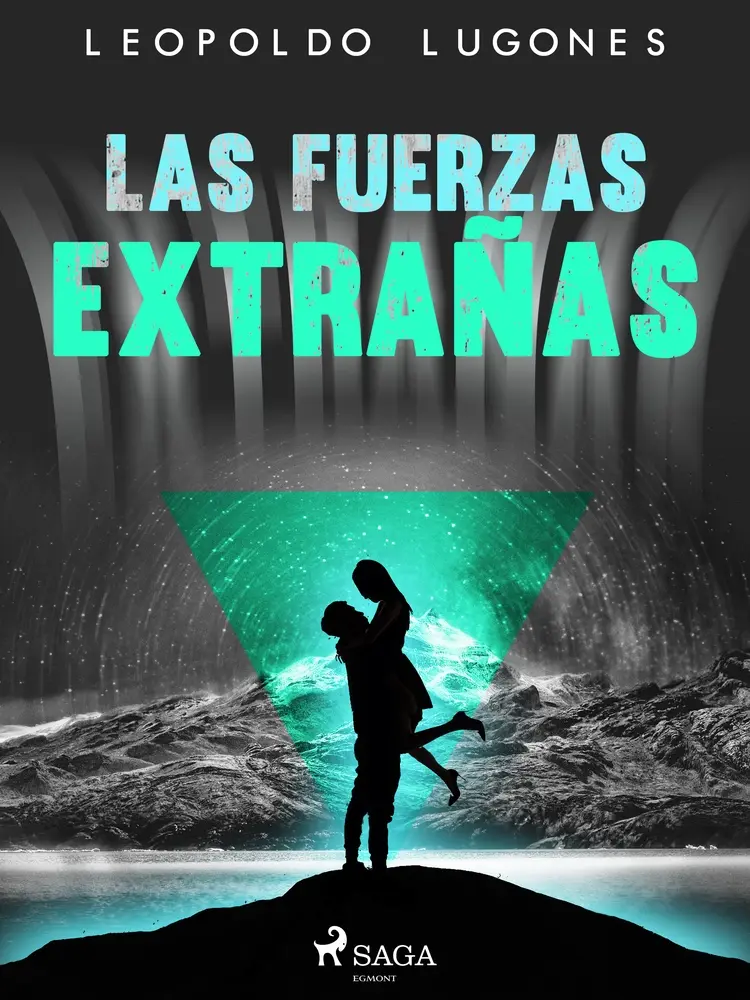 Las fuerzas extrañas af Leopoldo Lugones