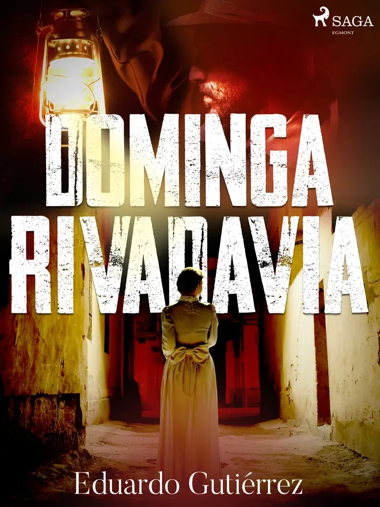 Dominga Rivadavia af Eduardo Gutiérrez