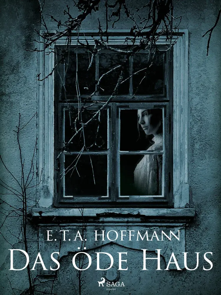 Das öde Haus af E.T.A. Hoffmann