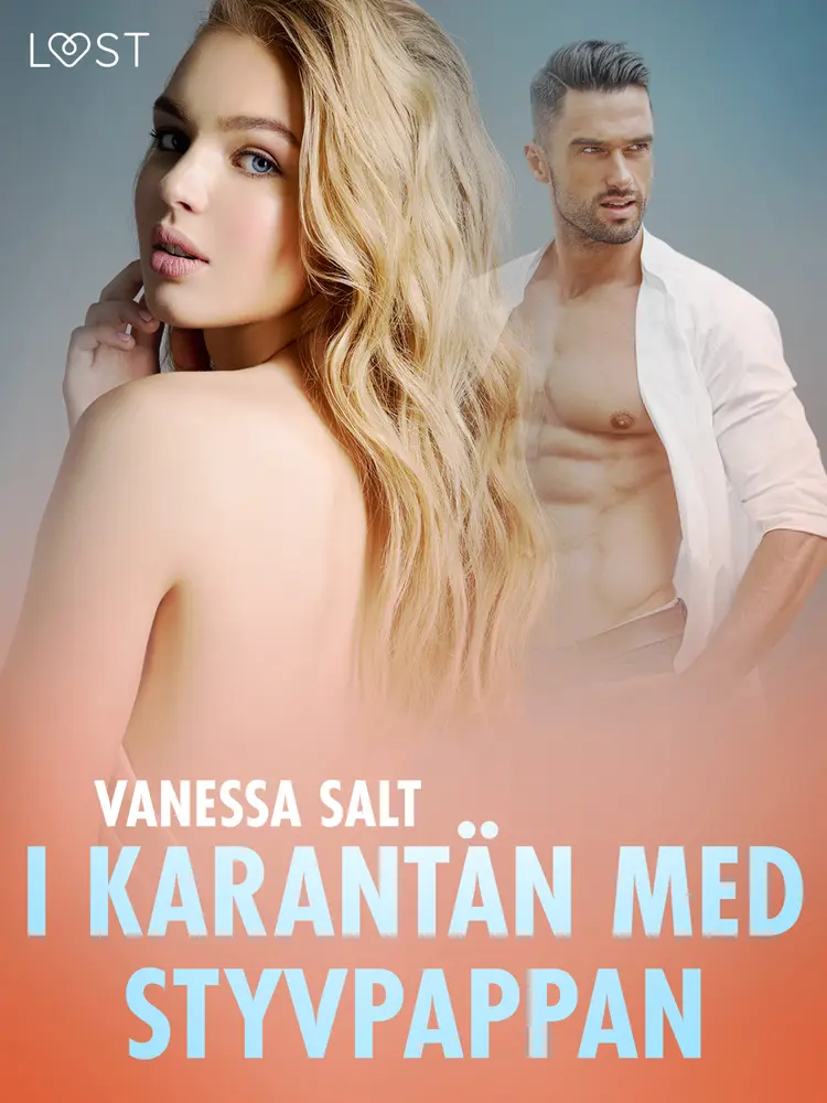 I karantän med styvpappan - erotisk novell af Vanessa Salt