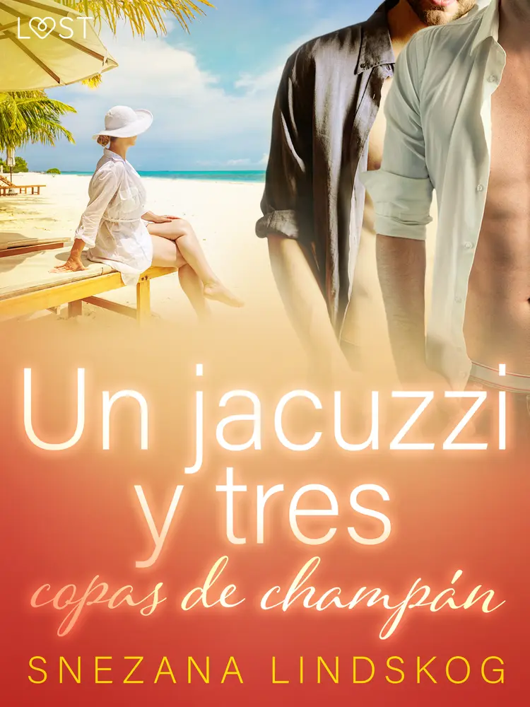 Un jacuzzi y tres copas de champán - un relato corto erótico af Snezana Lindskog