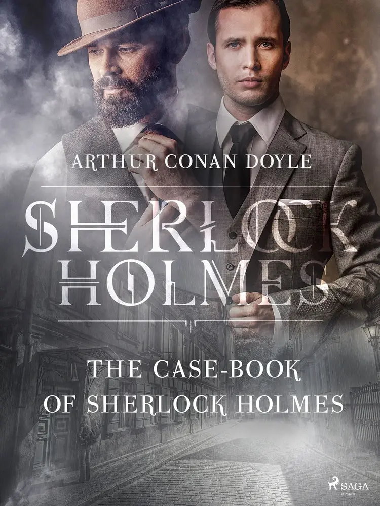 The Case-Book of Sherlock Holmes af Arthur Conan Doyle