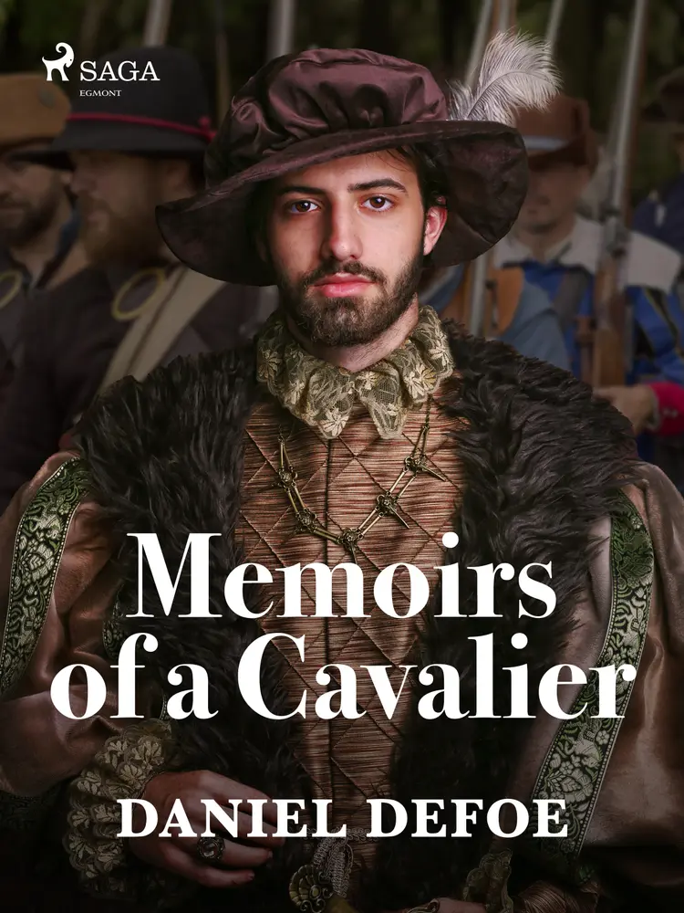 Memoirs of a Cavalier af Daniel Defoe