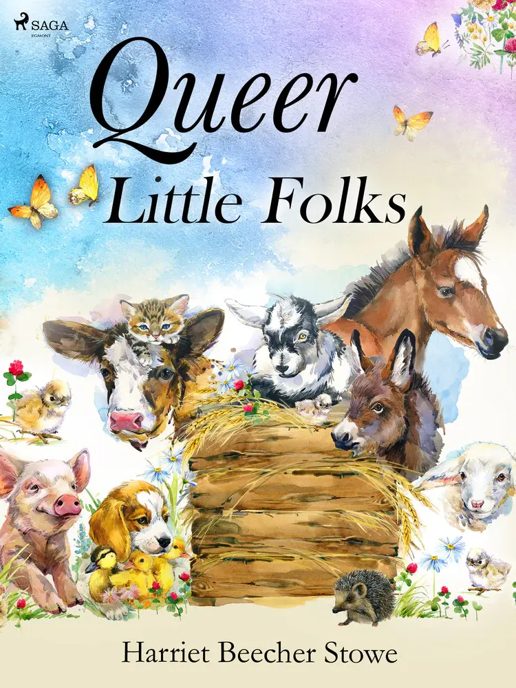 Queer Little Folks af Harriet Beecher-Stowe