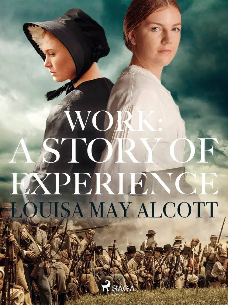 Work: A Story of Experience af Louisa May Alcott