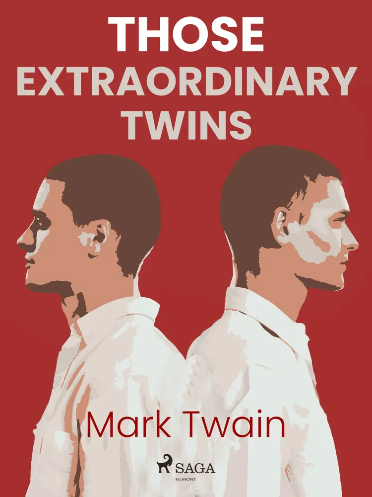 Those Extraordinary Twins af Mark Twain