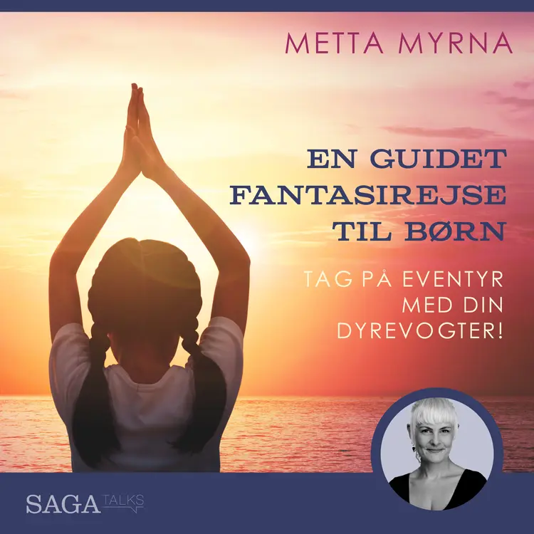 En guidet fantasirejse - Tag på eventyr med din dyrevogter! af Metta Myrna