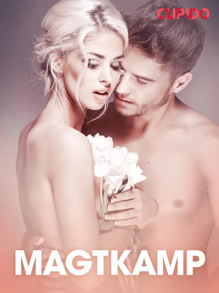 Magtkamp - erotisk novelle af Cupido