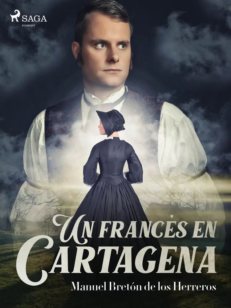 Un francés en Cartagena af Manuel Bretón de los Herreros