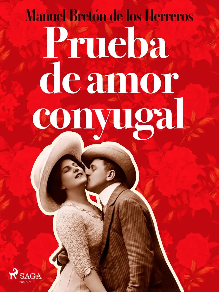 Pruebas de amor conyugal af Manuel Bretón de los Herreros