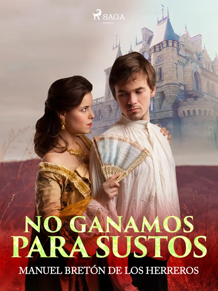 No ganamos para sustos af Manuel Bretón de los Herreros