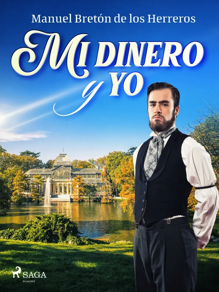 Mi dinero y yo af Manuel Bretón de los Herreros