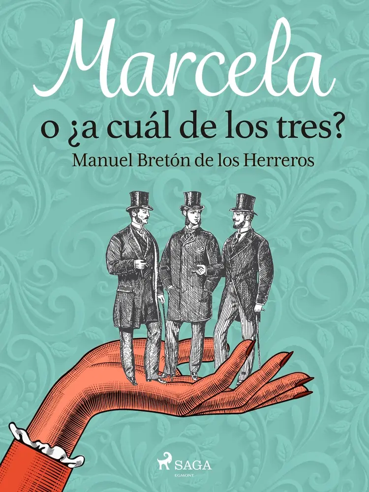 Marcela o ¿a cuál de los tres? af Manuel Bretón de los Herreros