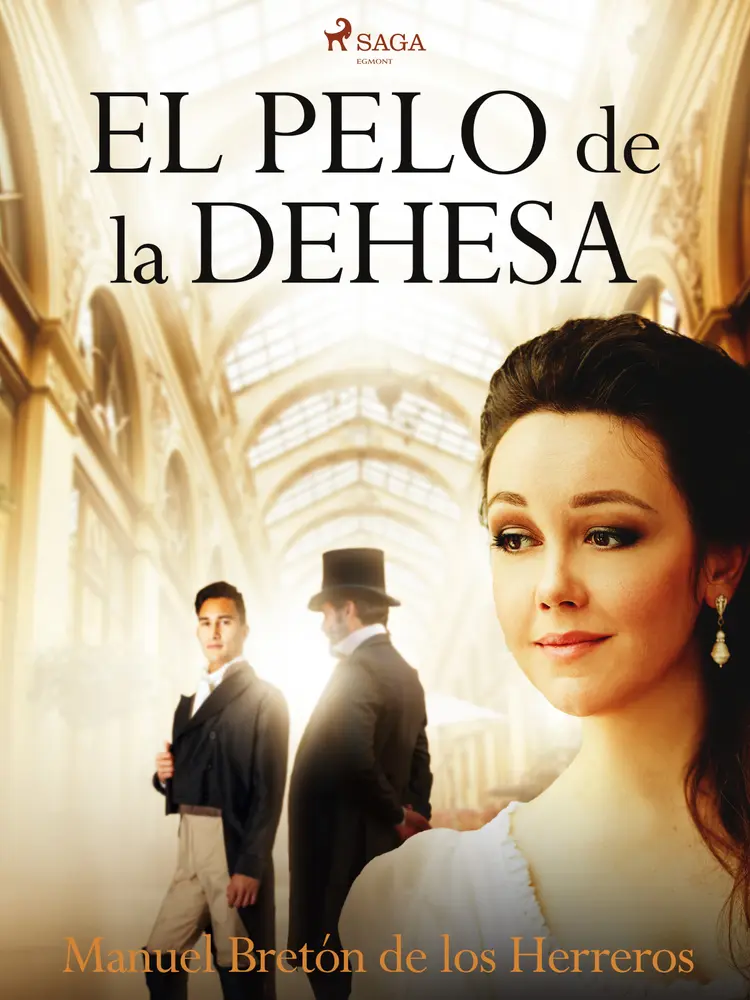 El pelo de la dehesa af Manuel Bretón de los Herreros