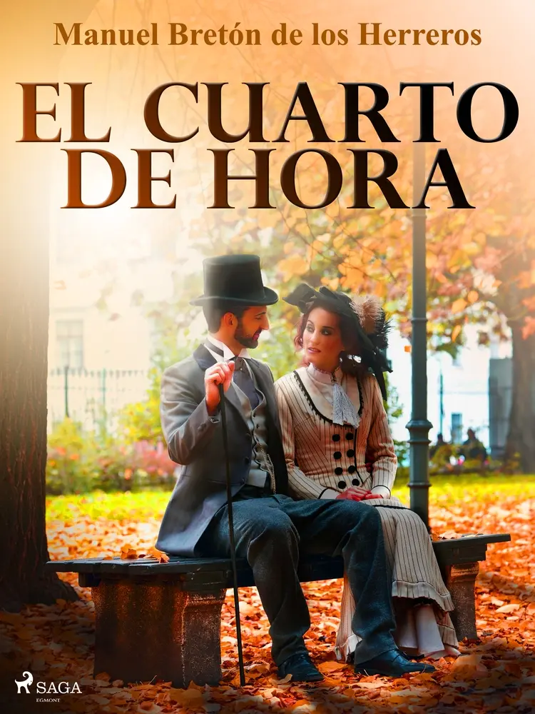 El cuarto de hora af Manuel Bretón de los Herreros