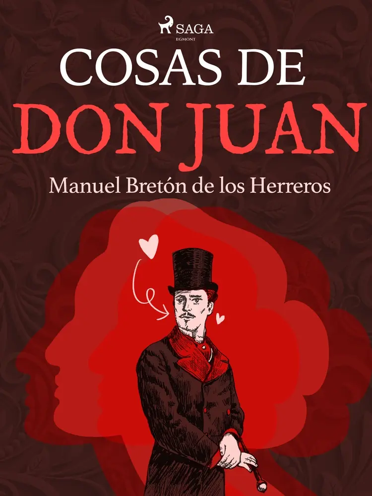 Cosas de don Juan af Manuel Bretón de los Herreros