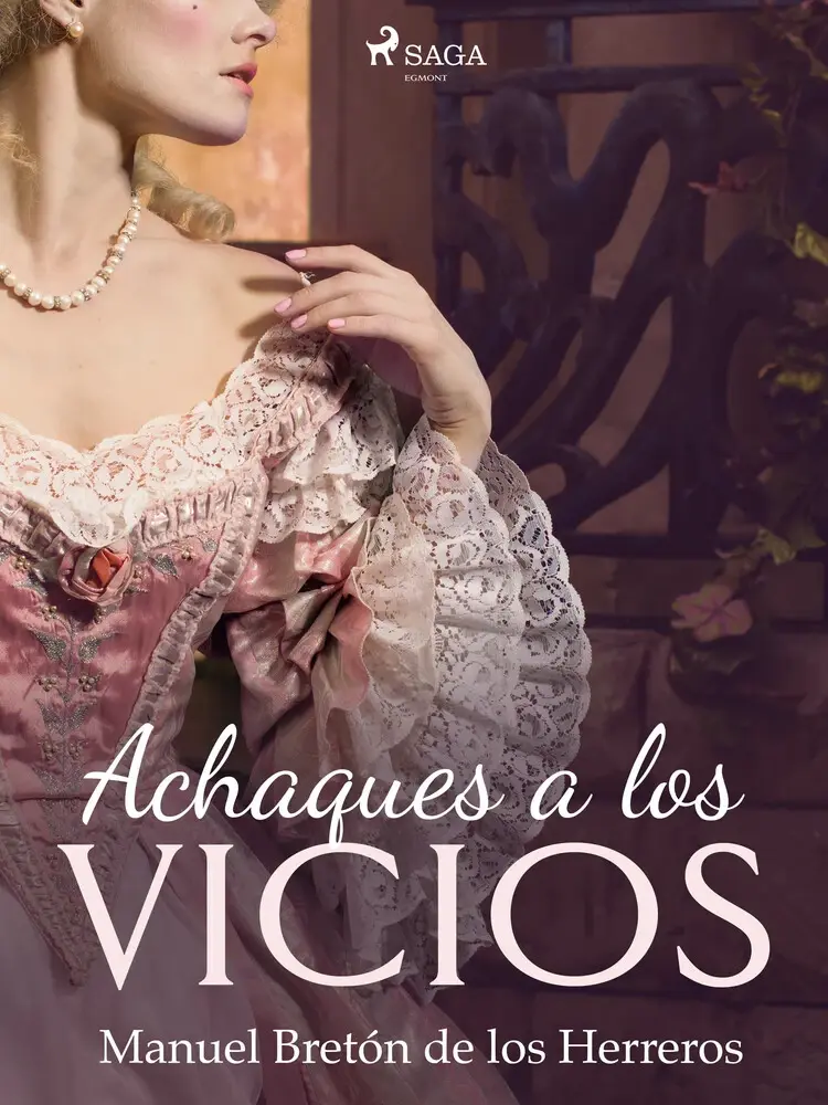 Achaques a los vicios af Manuel Bretón de los Herreros