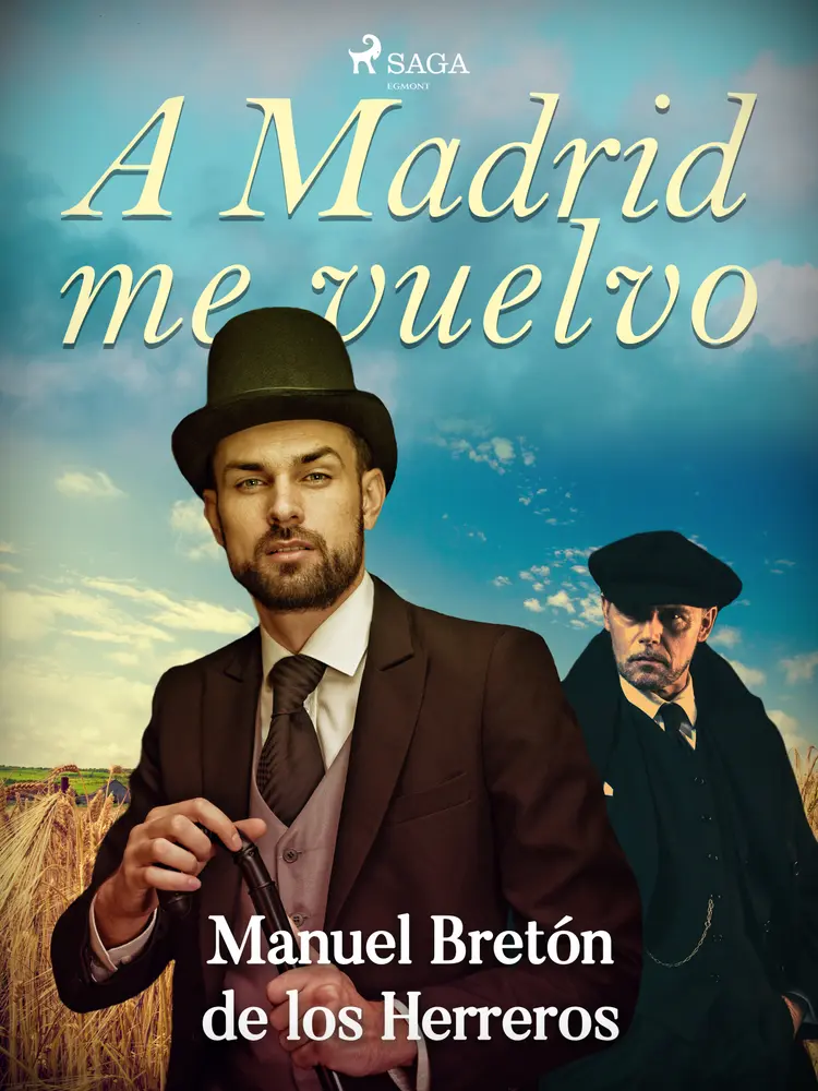A Madrid me vuelvo af Manuel Bretón de los Herreros