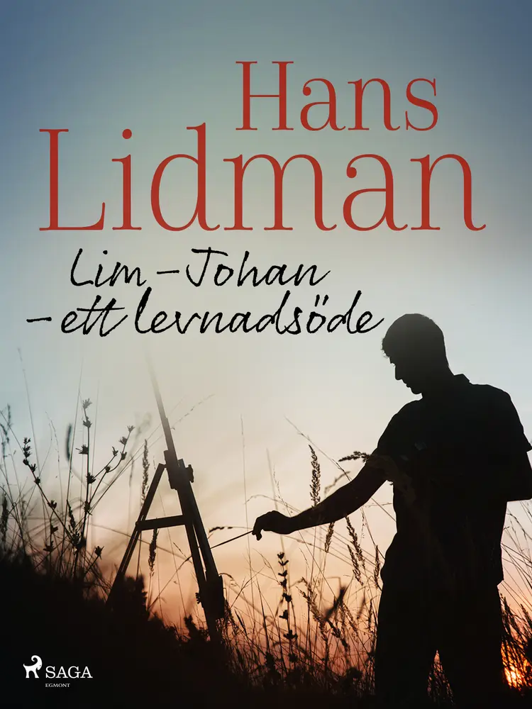 Lim-Johan - ett levnadsöde af Hans Lidman