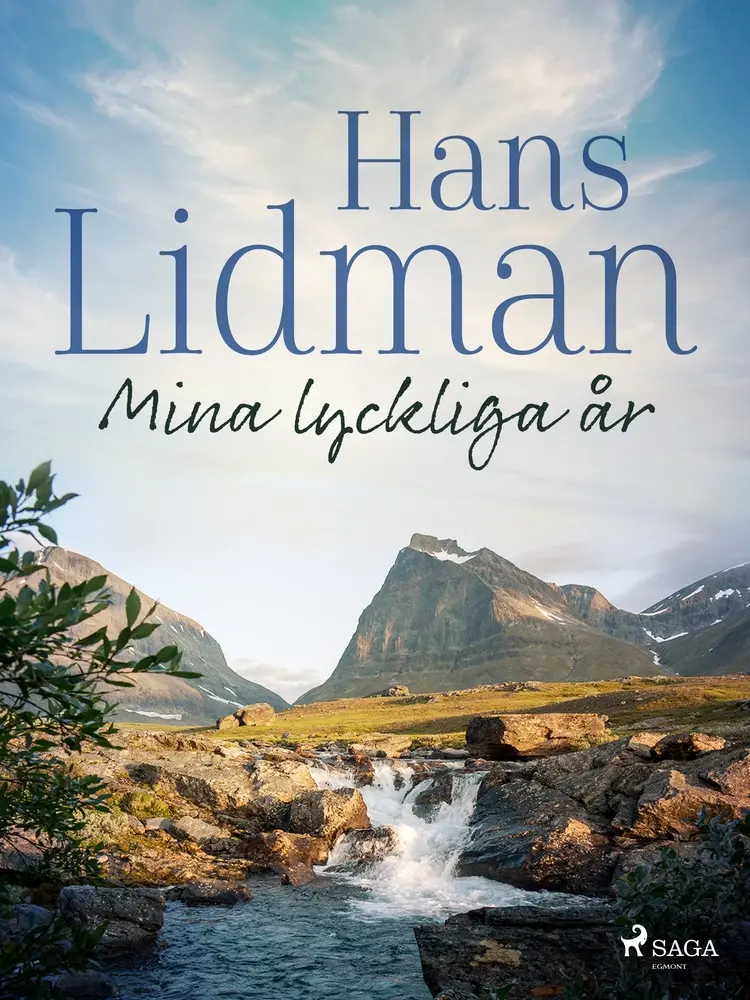 Mina lyckliga år af Hans Lidman