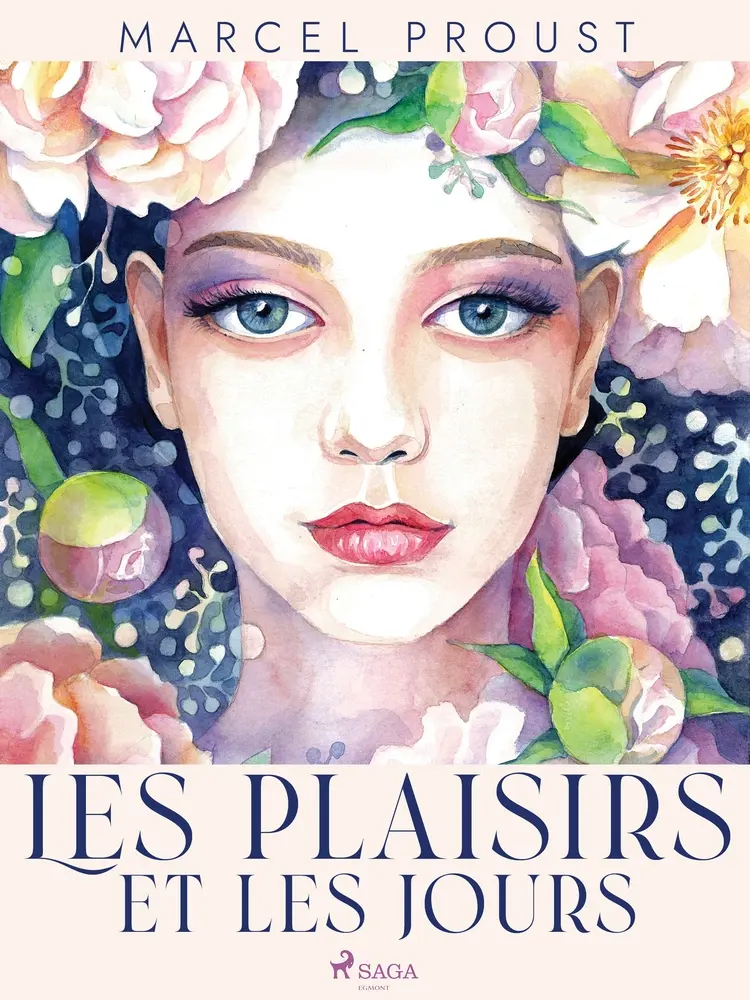 Les Plaisirs et les Jours af Marcel Proust
