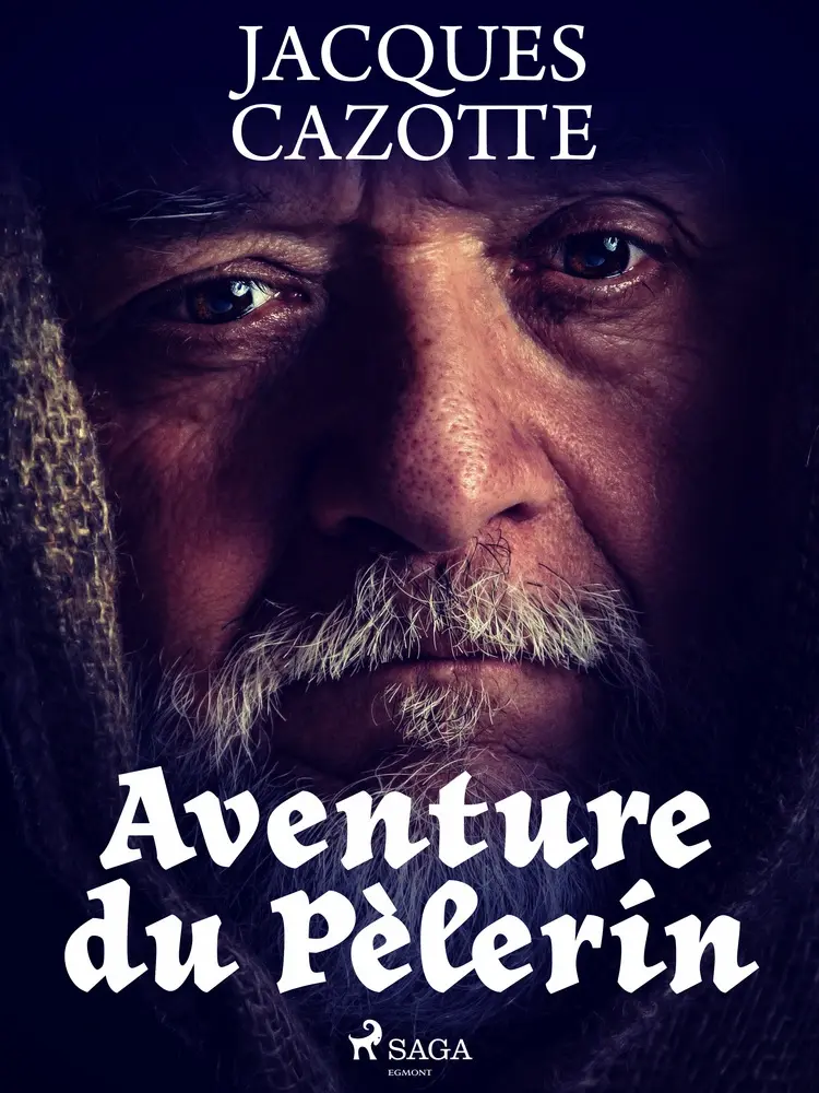 Aventure du Pèlerin af Jacques Cazotte