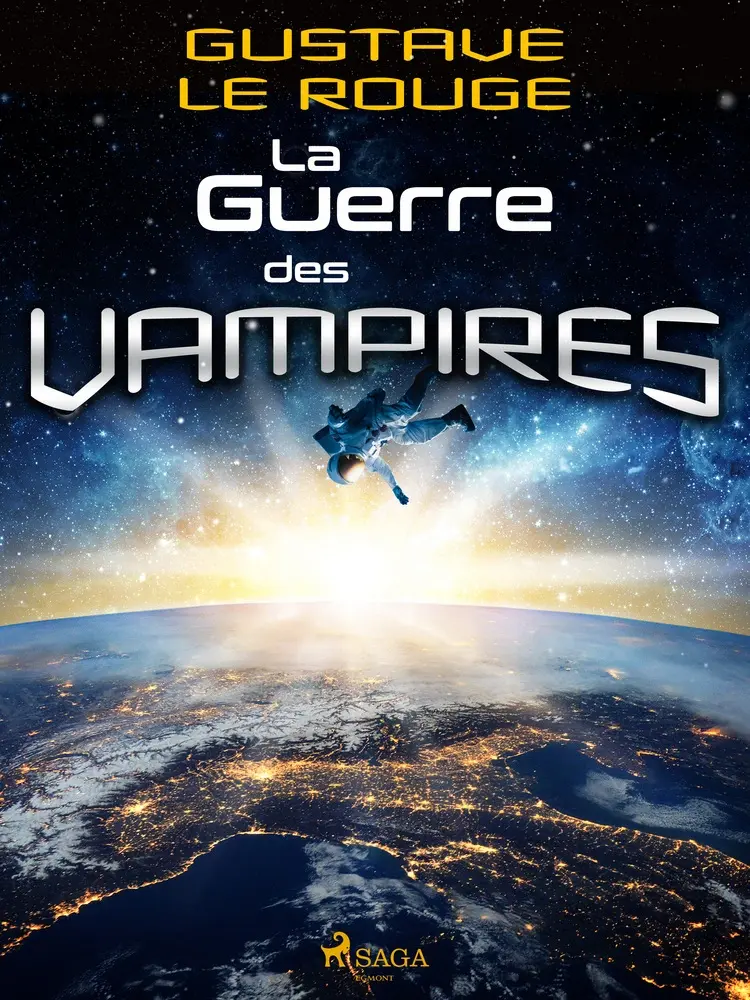 La Guerre des Vampires af Gustave Le Rouge