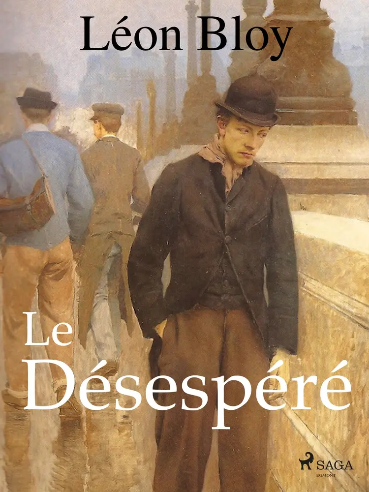 Le Désespéré af Léon Bloy