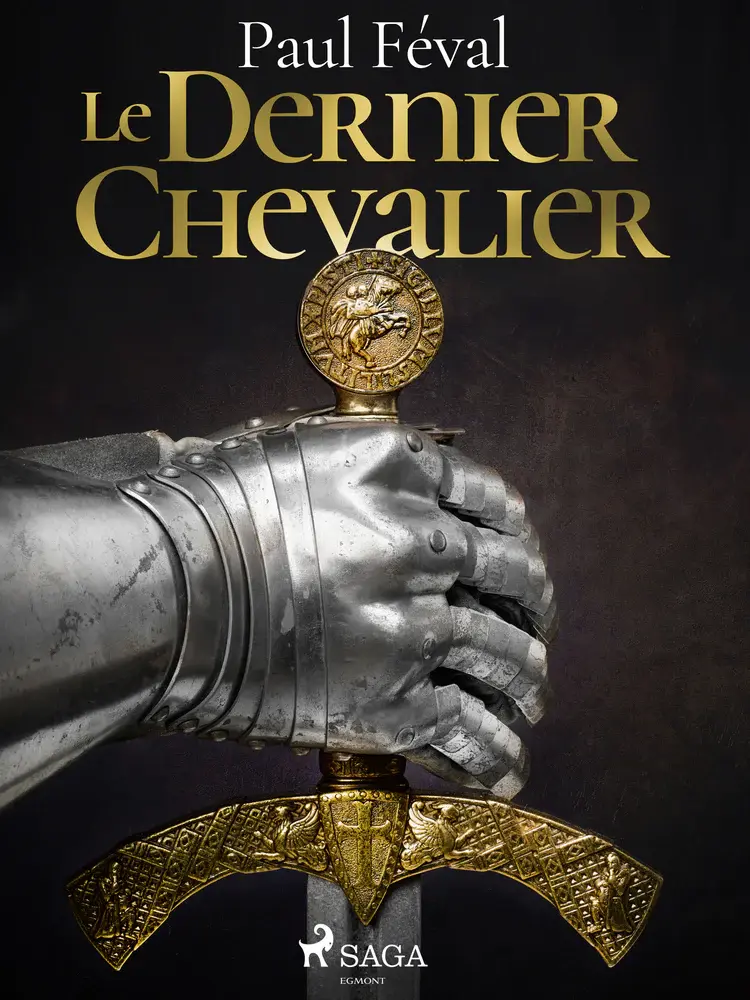 Le Dernier Chevalier af Paul Féval