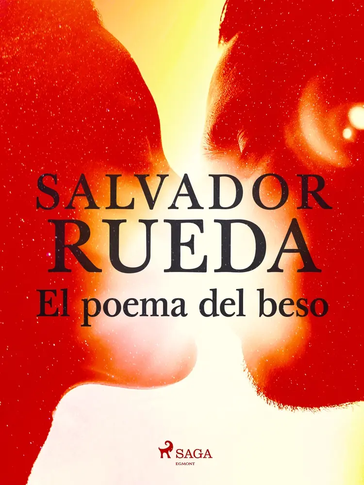 El poema del beso af Salvador Rueda