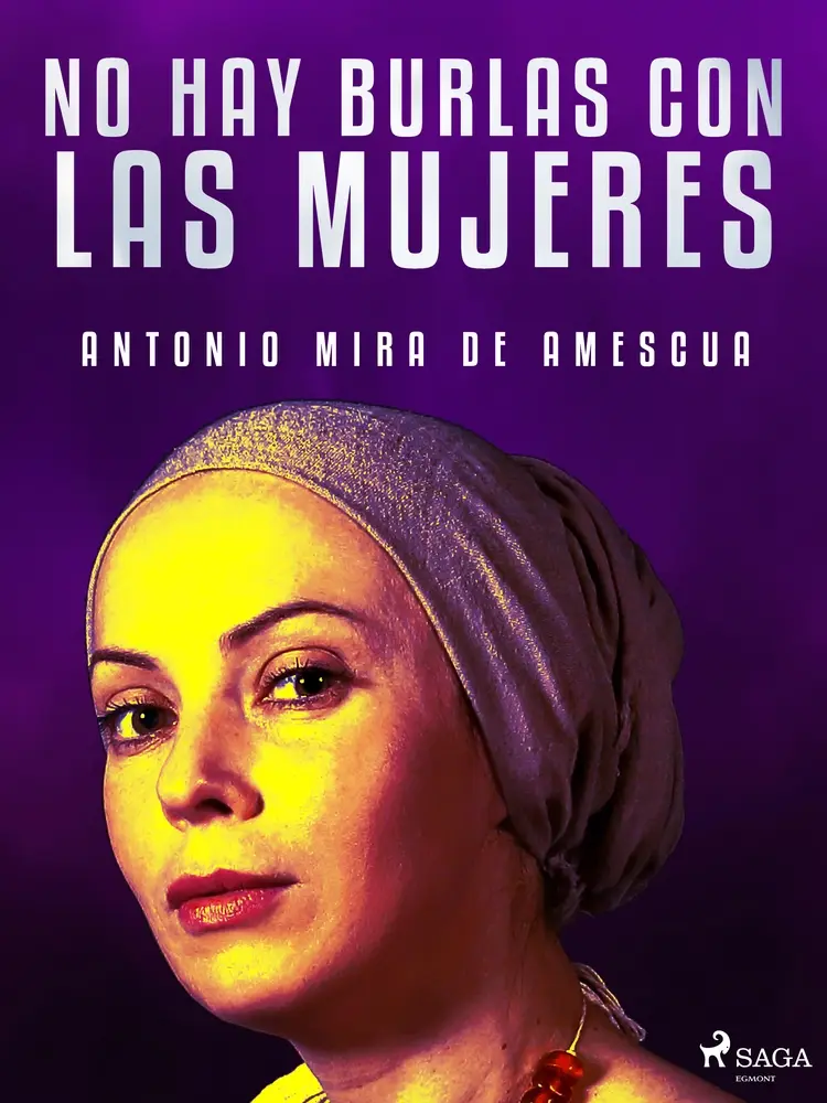 No hay burlas con las mujeres af Antonio Mira de Amescua