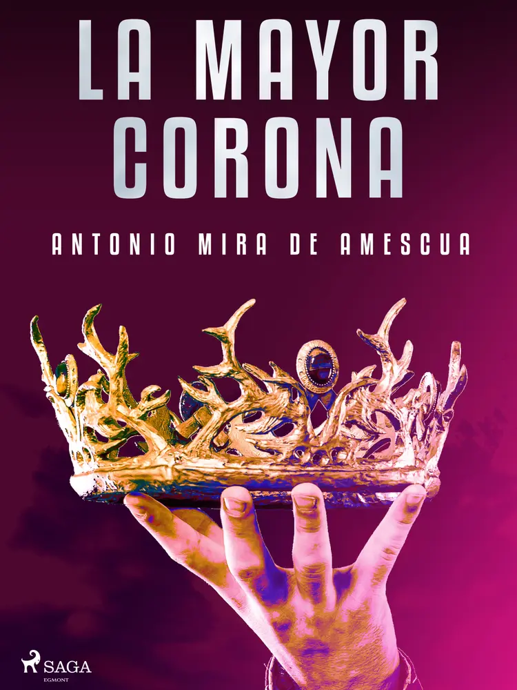 La mayor corona af Antonio Mira de Amescua