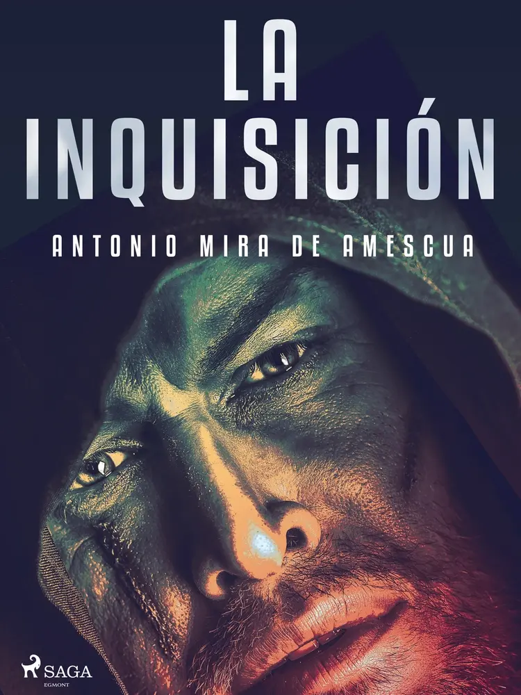 La inquisición af Antonio Mira de Amescua